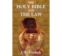 J W Ehrlich The Holy Bible and the Law (Tascabile)
