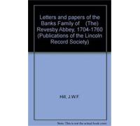 J.W.F. Hill Letters and papers of the Banks Family of [The (Copertina rigida)