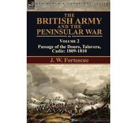 J W Fortescue The British Army and the Peninsular War (Copertina rigida)
