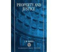 J. W. Harris Property and Justice (Copertina rigida)