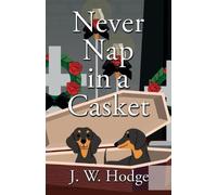 J W Hodge Never Nap in a Casket (Tascabile)