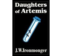 J W Ironmonger Daughters of Artemis (Tascabile)