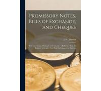 J W (John Wesley) B Promissory Notes, Bills of Exchange, and Cheque (Tascabile)