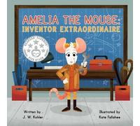 J W Kohler Amelia the Mouse (Tascabile)