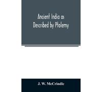 J W McCrindle Ancient India as Described by Ptolemy (Tascabile)