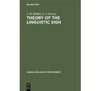 J. W. Mulder S. G. Hervey Theory of the Linguistic Sign (Copertina rigida)