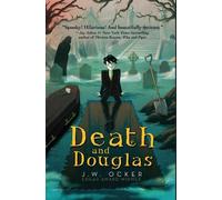 J. W. Ocker Death and Douglas (Copertina rigida)