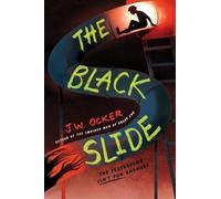 J.W. Ocker The Black Slide (Copertina rigida)