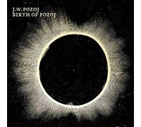 J.W.Pozoj - Birth Of Pozoj