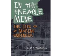 J W Richardson In the Treacle Mine (Tascabile)