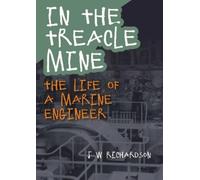J.W. Richardson In the Treacle Mine (Tascabile)