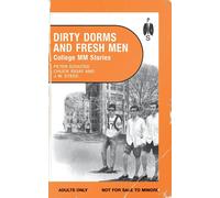 J W Steed Chuck Idgaf Peter Schutes Dirty Dorms and Fresh Men (Tascabile)
