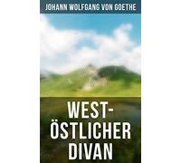 J W von Goethe West-Ostlicher Divan (Tascabile)