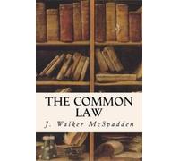 J Walker McSpadden The Common Law (Tascabile)