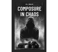 J Waller Composure in Chaos (Tascabile)