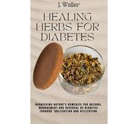 J Waller Healing Herbs for Diabetes (Tascabile)