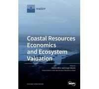 J. Walter Milon Sergio Coastal Resources Economics and Ecosystem Va (Tascabile)