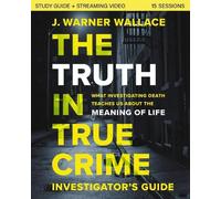J. Warner Walla The Truth in True Crime Investigator's Guide plus St (Tascabile)