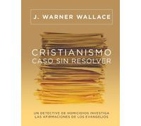 J Warner Wallace Cristianismo, Caso Sin Resolver (Tascabile)