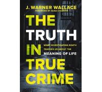 J. Warner Wallace The Truth in True Crime (Tascabile)