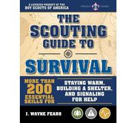 J Wayne Fears The Scouting Guide to Survival: An Officially-Licensed (Tascabile)