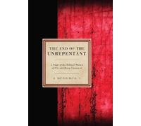 J. Webb Mealy The End of the Unrepentant (Tascabile)