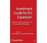 J. Weidemann R. Spiller Investment Guide for EU Expansion (Copertina rigida)