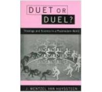 J. Wentzel Van Huyssteen Duet or Duel? (Tascabile)