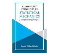 J Willard Gibbs Elementary Principles in Statistical Mechanics (Tascabile)