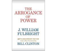 J. William Fulbright The Arrogance of Power (Tascabile)