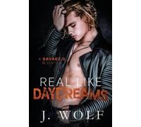 J Wolf Julia Wolf Real Like Daydreams (Tascabile) Savage U