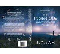 J Y Sam The Ingenious, and the Colour of Life (Tascabile) Ingenious Trilogy