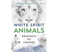 J. Zohara Meyerhoff Hieronimus White Spirit Animals (Tascabile)