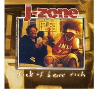 J-Zone - Sick of Being Rich