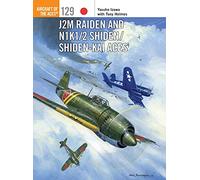 Tony Holmes e Yasuho Izaw – J2M Raiden and N1K1/2 Shiden/Shiden-Kai Aces – Tascabile