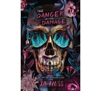 Ja Huss The Danger in the Damage (Tascabile)