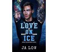 Ja Low Love on Ice (Tascabile) Manhattan Mavericks
