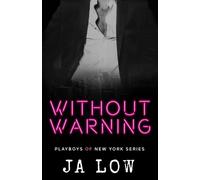 Ja Low Without Warning (Tascabile) Playboys of New York