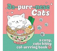 Ja-purr-nese Cats: A cozy, cute kitty colouring book
