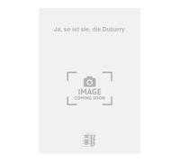 Ja, so ist sie, die Dubarry. Gesang mit Klavier.