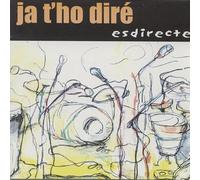 JA T'HO DIRE - ES DIRECTE
