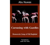 Jaafar Abu Tarab Carousing with Gazelles (Tascabile)