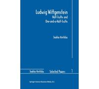 Jaakko Hintikka Ludwig Wittgenstein: Half-Truths and One-and- (Copertina rigida)