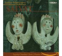 Mantyjarvi, Jaakko/ Tapiola Chamber Choir - Mantyjarvi: Salvat 1701