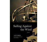 Jaan Kross Sailing Against the Wind (Tascabile) Writings from an Unbound Europe