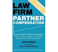 Jaap Bosman Jaime Fernández Made Law Firm Partner Compensati (Copertina rigida)