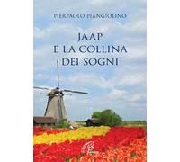 Jaap e la collina dei sogni