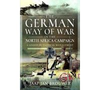 Jaap Jan Brouwe The German Way of War in the North Africa Cam (Copertina rigida)
