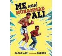 Jabari Asim Me and Muhammad Ali (Copertina rigida)