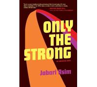 Jabari Asim Only the Strong (Tascabile)